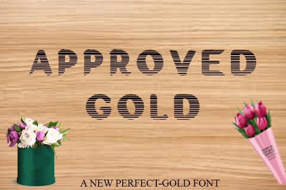 Approved Gold: The Perfect Decorative Font for Crafters