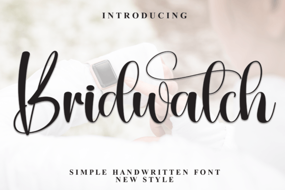 Bridwatch: A Script Amp Font for Creative Campaigns