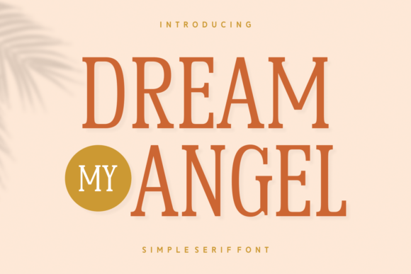 Dream My Angel: A Serif Typeface for Modern Editorial Design