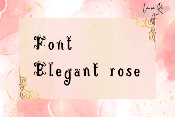 Elegant Rose Font Review: A Designer's Take on This Decorative Typeface