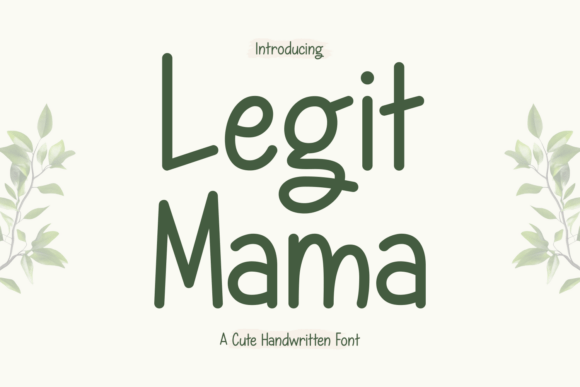 Legit Mama: The Perfect Handwritten Font for Crafters