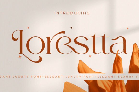 Lorestta: A Timeless Serif Font for Elegant Editorial Design