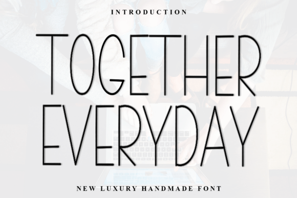 Together Everyday Font Review